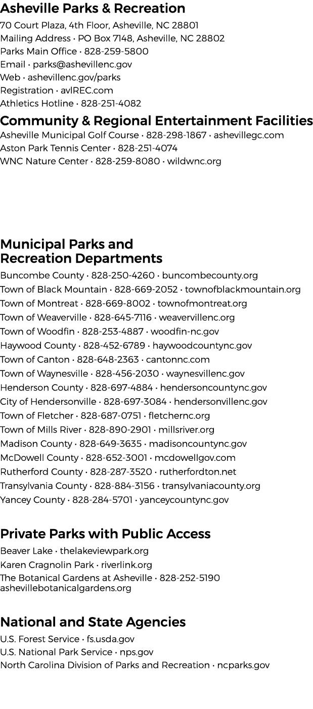 Asheville Parks & Recreation 70 Court Plaza, 4th Floor, Asheville, NC 28801 Mailing Address • PO Box 7148, Asheville,...
